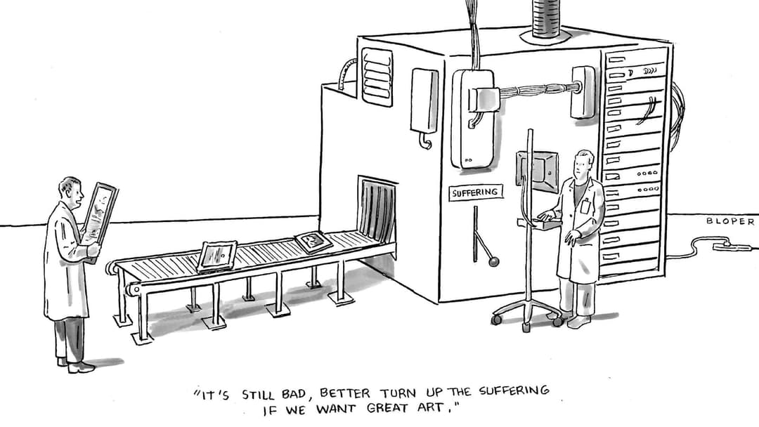 The image is a black and white cartoon depicting a factory scene. A man in a lab coat is standing near a large machine labeled "Suffering", which appears to be a machine that is either producing or processing something. The machine has a large rectangular box on top and a smaller box on the side. A conveyor belt runs a