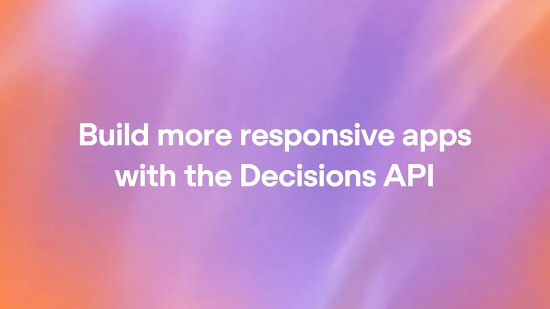 The image presents a vibrant gradient background transitioning from orange at the top to purple at the bottom. Overlaid on this gradient is a white text that reads "Build more responsive apps with the Decisions API".