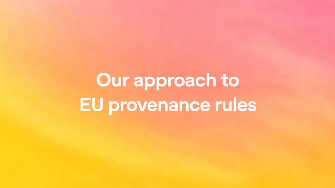 The image presents a gradient background transitioning from a soft pink at the top to a vibrant yellow at the bottom. The text "Our approach to EU provenance rules" is written in white, centered on the image.