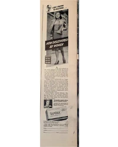 The image is a vintage advertisement for Tampax, a feminine hygiene product. The advertisement features a woman in a business suit standing confidently in front of a brick building. The text on the advertisement reads "NOW DISCOVERED BY WOMEN" and "NO PASSES NO PERSEASES NO PASSES". The advertisement also includes a sm