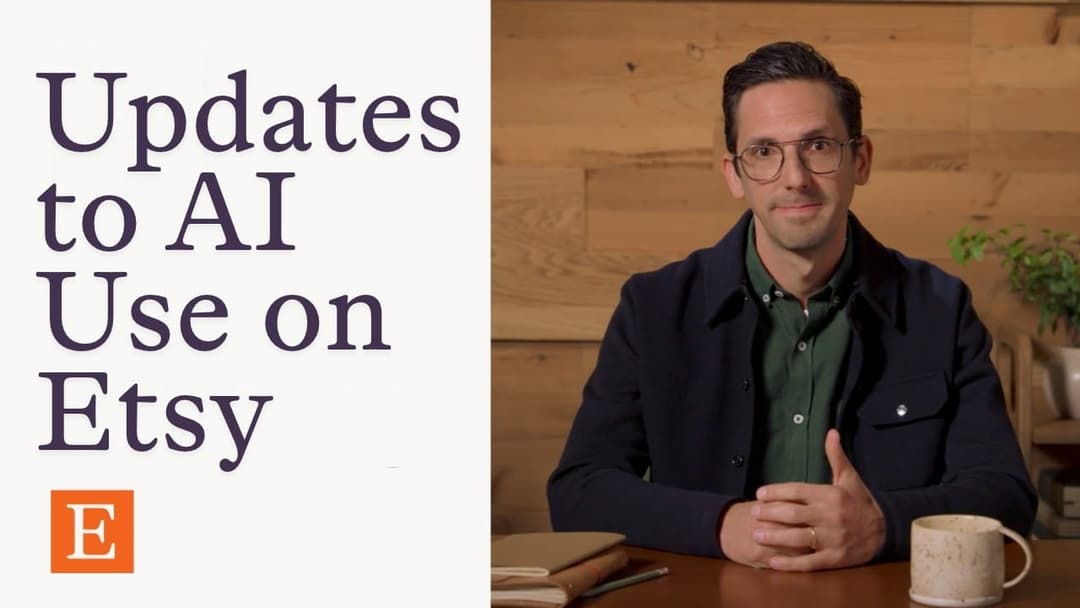 Video thumbnail with the title "Updates to AI Use on Etsy" in purple serif text on the left and the same man from the previous frame, seated at a wooden table, on the right, with an orange Etsy "E" logo.