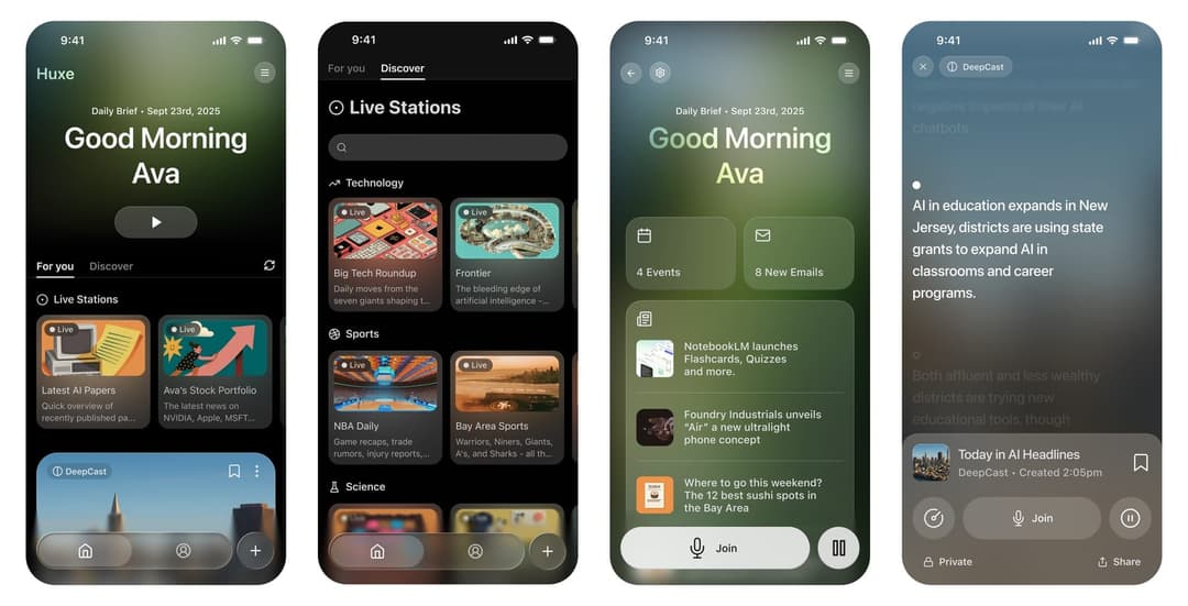 Four phone screens of the "Huxe" app show a "Good Morning Ava" daily brief dated Sept 23rd, 2025, a Live Stations Discover tab with Technology, Sports, and Science sections, a news list, and a "DeepCast" audio player with a Join button. Visible text includes "Huxe", "Live Stations", and "Today in AI Headlines".