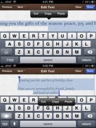 The image shows a screenshot of a mobile phone displaying a text editing application. The top section of the screen shows a keyboard with the text "Editing your gifts of the season: peace, joy, and love" typed in it. The bottom section of the screen displays a text editing interface with the text "Lending you lots and