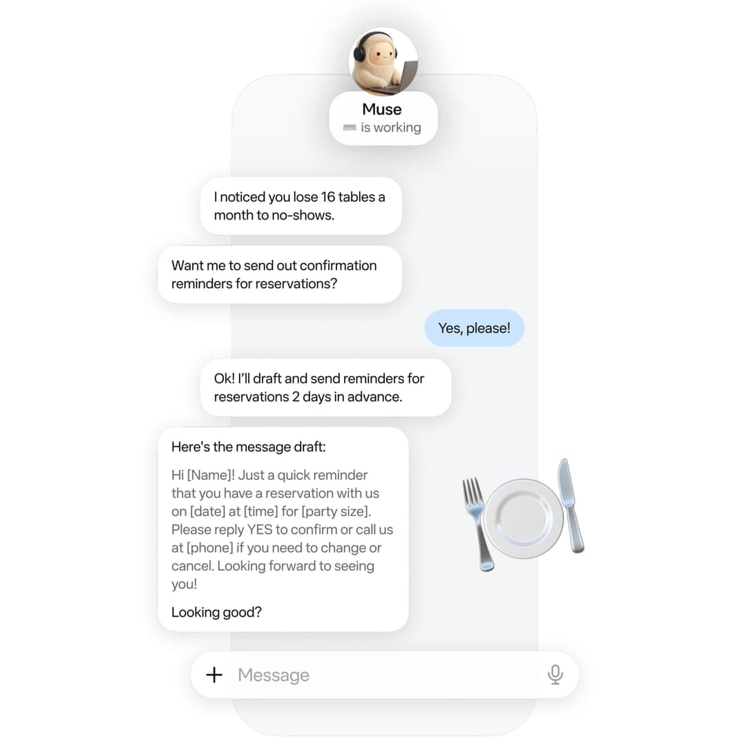 The image shows a text message conversation between Muses, a character with a light brown/beige face, and the user. Muses is working and has noticed that the user has lost 16 tables a month to no-shows. Muses is offering to send out confirmation reminders for reservations, and the user is accepting the offer. Muses is