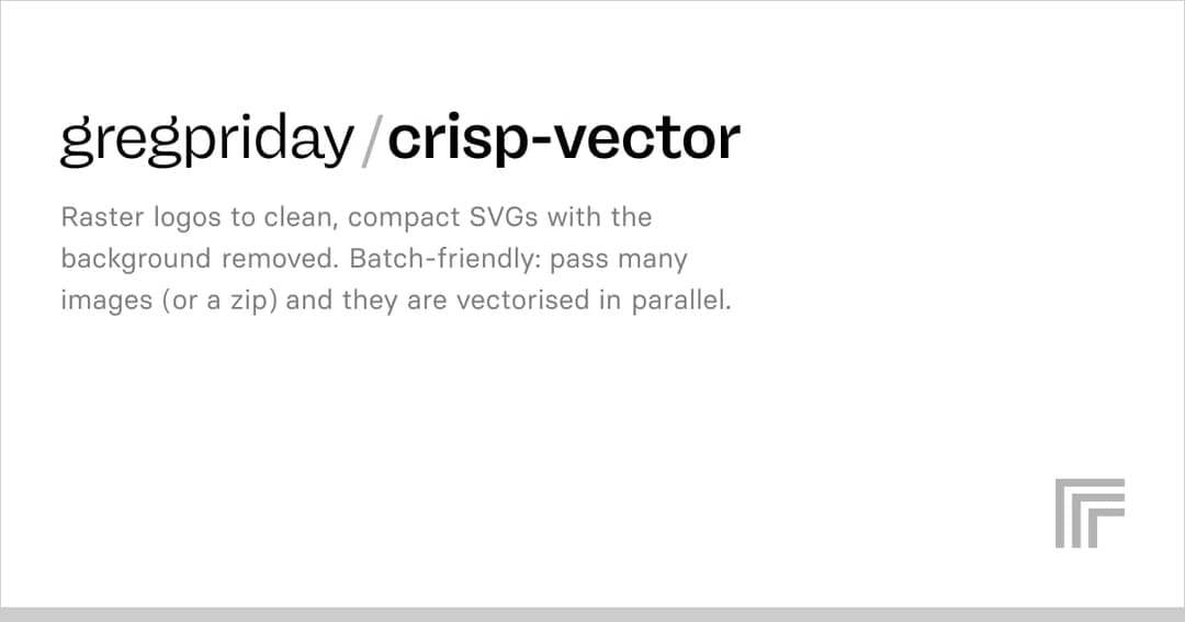 The image presents a slide from a presentation. The slide has a clean, white background with black text. The text is centered and organized in a hierarchical structure, with the largest text at the top and the smallest text at the bottom. The title of the slide is "Gregpriday/Crisp-Vector", written in a bold, black fon