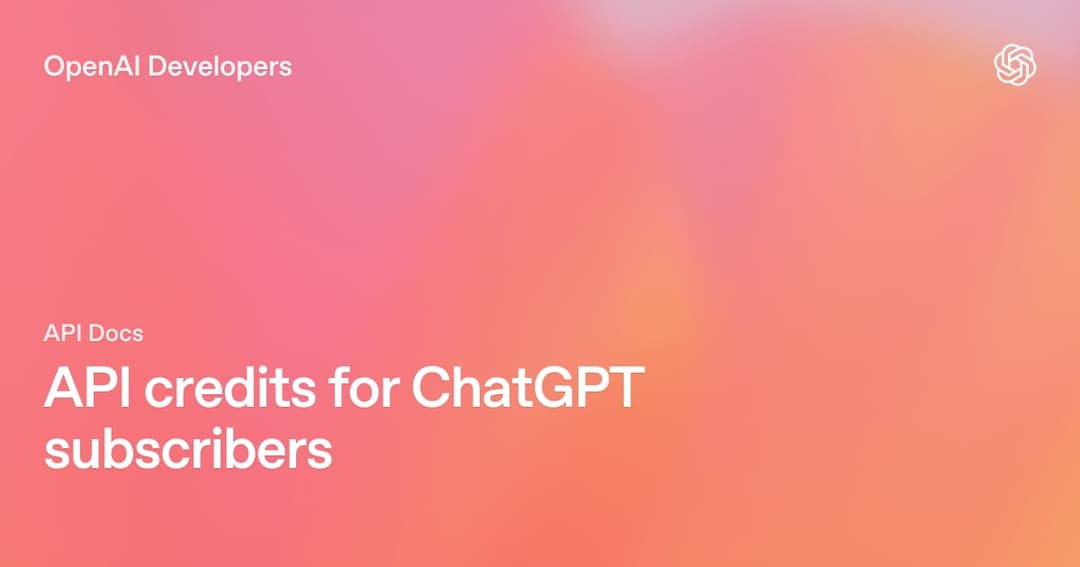 The image is a screenshot of a webpage from the OpenAI Developers website. The background is a gradient of pink and orange, creating a soft, blurred effect. The text on the page is white and arranged in a vertical stack, with "OpenAI Developers" at the top and "API Docs" and "API credits for ChatGPT subscriptions" at t