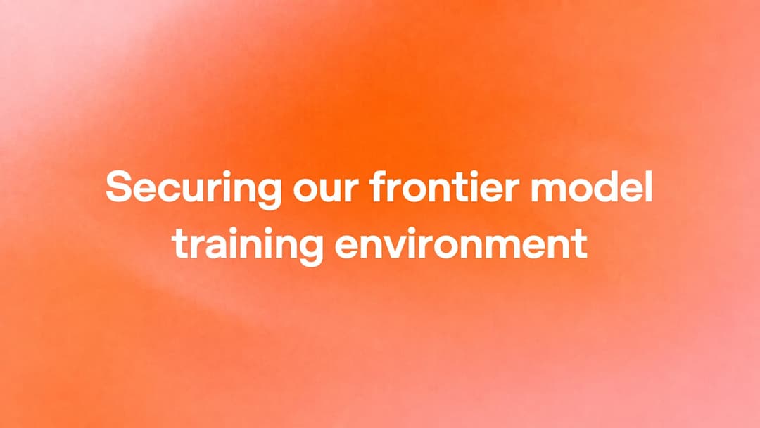 The image presents a vibrant gradient background transitioning from a lighter pink at the top to a deeper orange at the bottom. The text "Securing our frontier model training environment" is prominently displayed in white, centrally positioned and easily readable against the gradient backdrop.