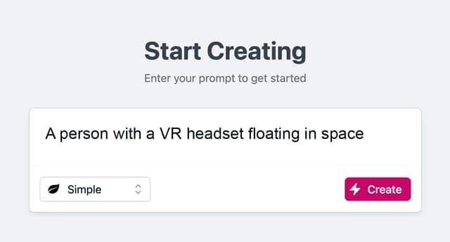 The image presents a digital interface for a VR headset. The background is a light gray, providing a clean and minimalist aesthetic. At the top, the title "Start Creating" is prominently displayed in a dark gray or black font. Below the title, a prompt invites users to "Enter your prompt to get started". The main body
